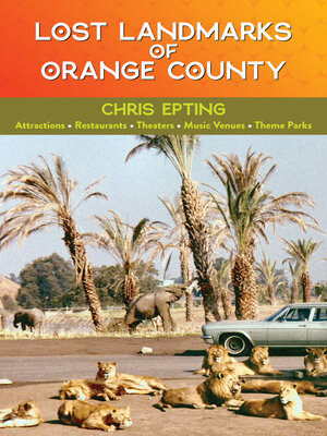 cover image of Lost Landmarks of Orange County